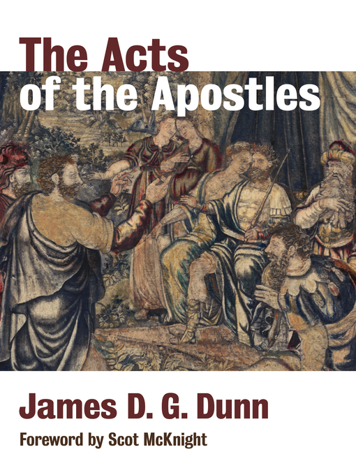 Title details for The Acts of the Apostles by James D. G. Dunn - Available